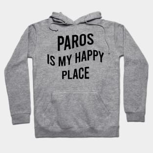 Paros is my happy place Hoodie